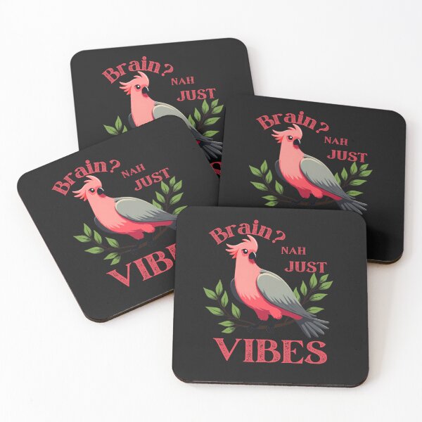 Item preview, Brain? Nah, Just Vibes: Funny Galah Bird Humor designed and sold by elynne9.