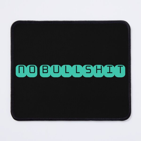 Item preview, NO BULLSHIT designed and sold by UtopicSlaps.