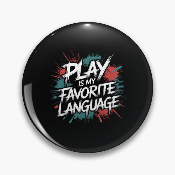 Item preview, Play Is My Favorite Language designed and sold by SignumShop.