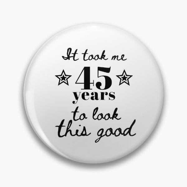 Item preview, 45 Years to Perfection – Funny Birthday Gift designed and sold by VirginieSan.