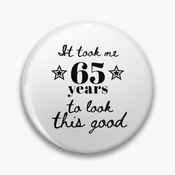 Item preview, 65 Years to Perfection – Funny Birthday Gift designed and sold by VirginieSan.