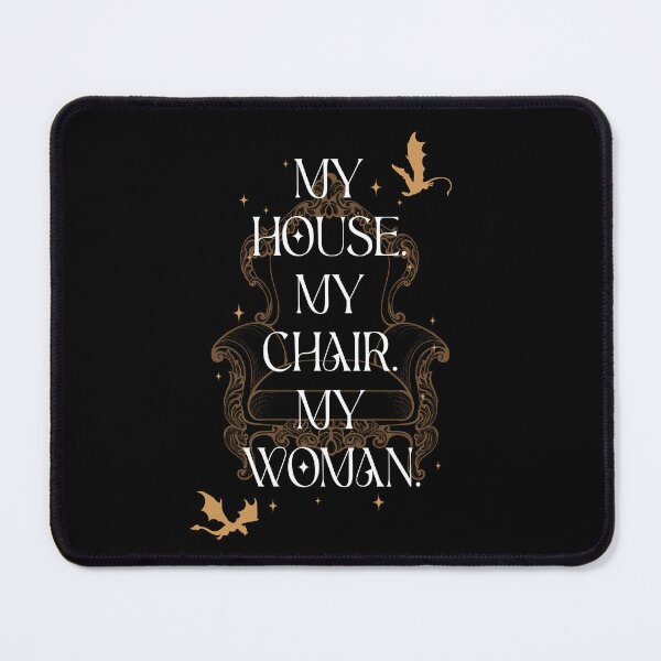 Item preview, My house. My chair. My woman. designed and sold by h-helladesign.