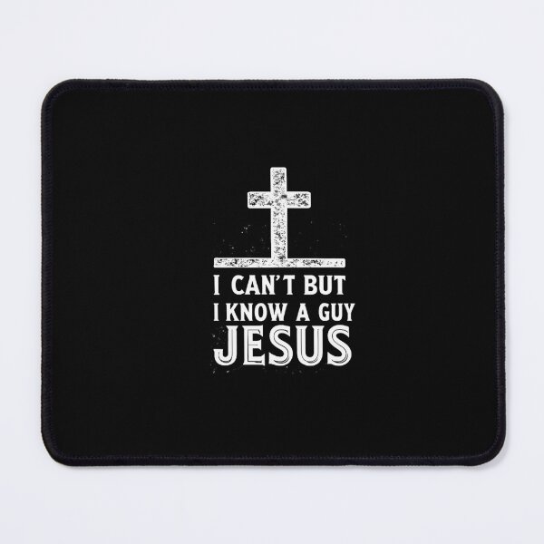 Item preview, I Can't But I Know A Guy Jesus designed and sold by SignumShop.