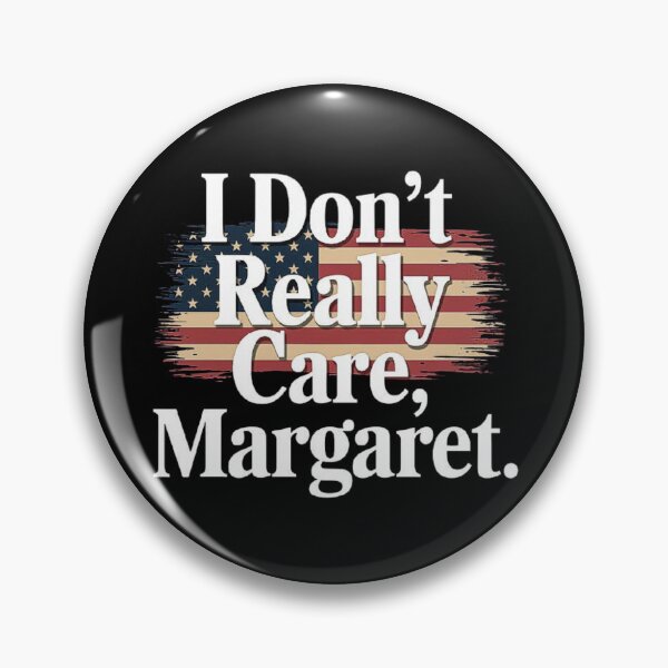 Item preview, I Don't Really Care Margaret Funny Minimalist designed and sold by love3617.