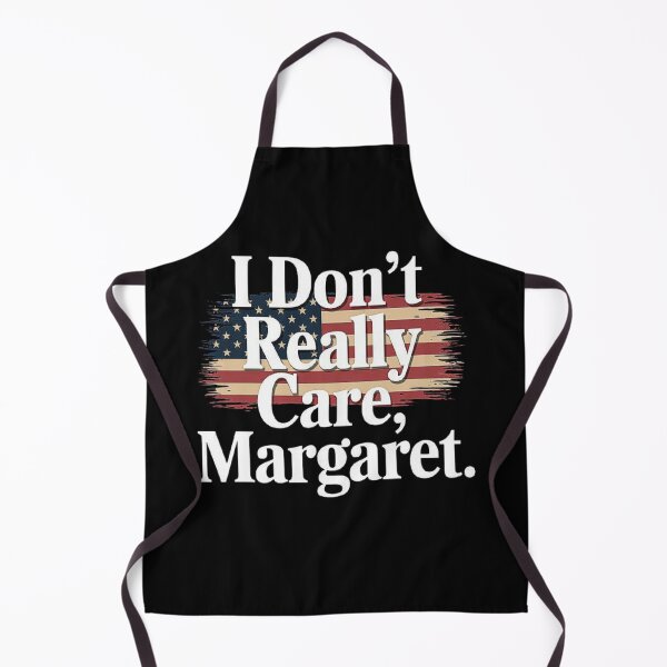Item preview, I Don't Really Care Margaret Funny Minimalist designed and sold by love3617.