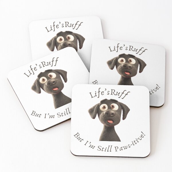 Item preview, Life's Ruff But I'm Still Paws-itive - Adorable Dog Design designed and sold by TiggsnPigsArt.