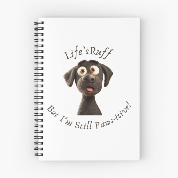 Item preview, Life's Ruff But I'm Still Paws-itive - Adorable Dog Design designed and sold by TiggsnPigsArt.