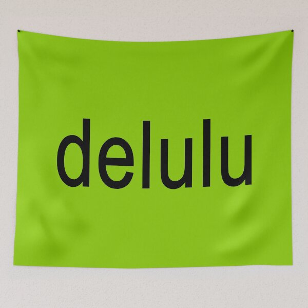 Item preview, Delulu Word Green designed and sold by Jeallan Designs.