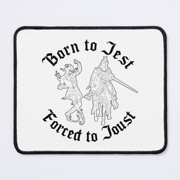 Item preview, Born To Jest Forced To Joust designed and sold by DamnGoodDesign.