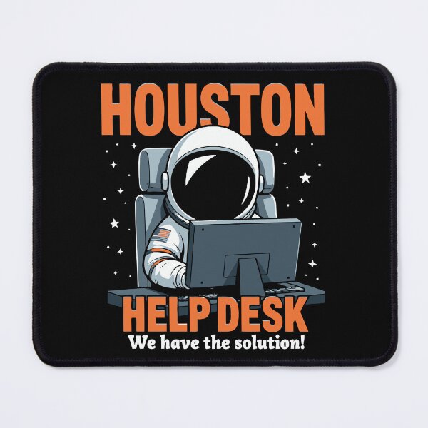 Item preview, Houston Help Desk designed and sold by OffensiveFun.