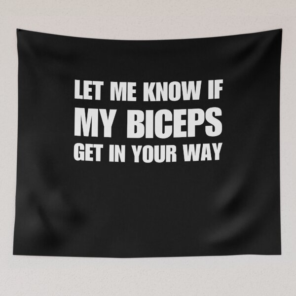 Item preview, Let me know if my biceps get in your way t-shirt designed and sold by Textees25.