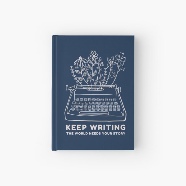 Item preview, Keep Writing The World Needs Your Story designed and sold by TheRewrite.