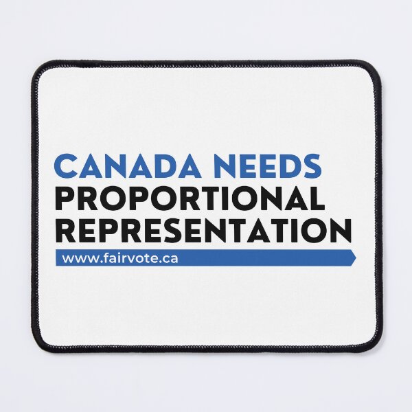 Item preview, Canada Needs Proportional Representation - Blue designed and sold by FairVoteCanada.