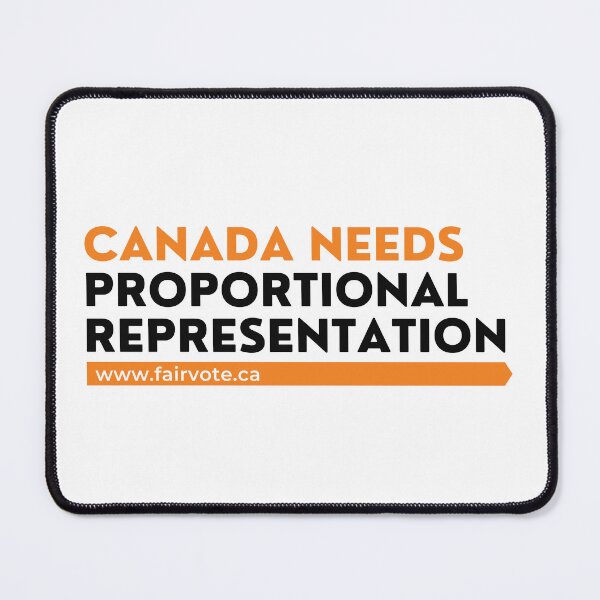 Item preview, Canada Needs Proportional Representation - Orange designed and sold by FairVoteCanada.