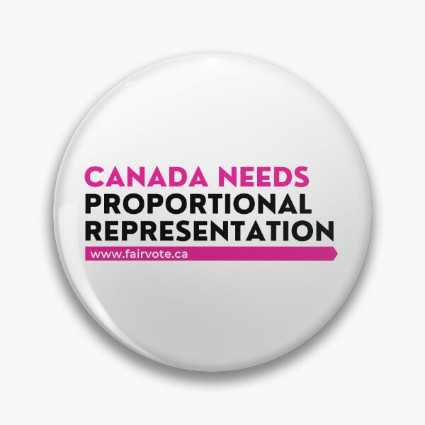 Item preview, Canada Needs Proportional Representation - Pink designed and sold by FairVoteCanada.