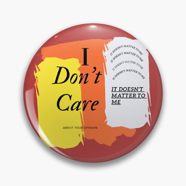 Item preview, I don't Care  designed and sold by NewJuniorStore.