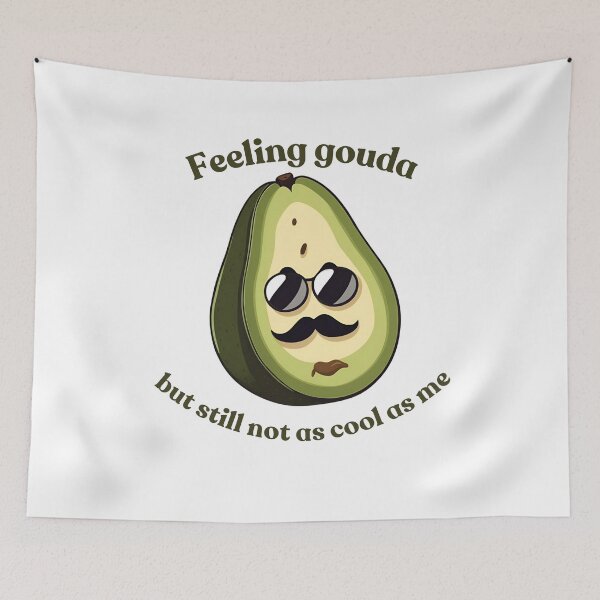 Item preview, "Feel Gouda But Still Not As Cool As Me – Avocado Humor Design" designed and sold by Luka  Emad.