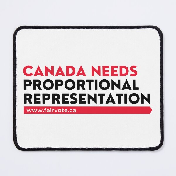 Item preview, Canada Needs Proportional Representation designed and sold by FairVoteCanada.