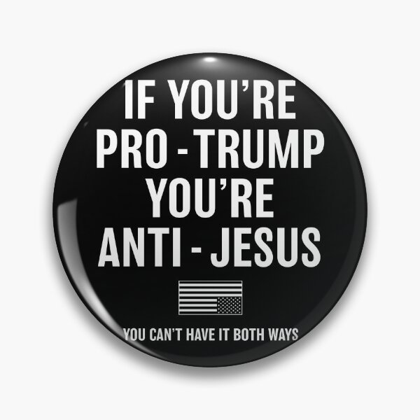 Item preview, Pro-Trump, Anti-Jesus designed and sold by timshawlstudio.