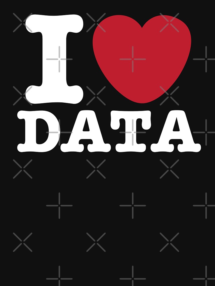 I Heart Data by teesaurus