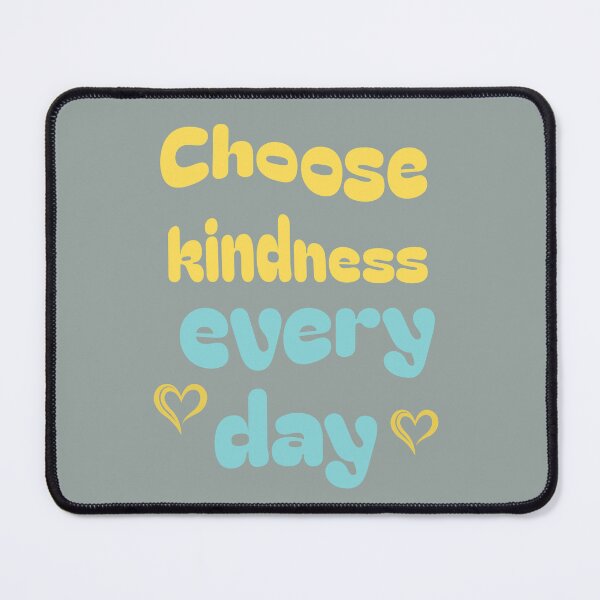 Item preview, Choose Kindness Every Day - Inspiration designed and sold by Thrivy.