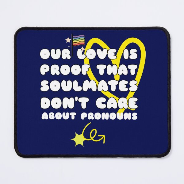 Item preview, Our love is proof that soulmates don't care about pronouns designed and sold by tinape2007.