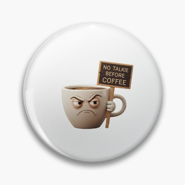 Item preview, No Talk Before Coffee designed and sold by mrchavish.