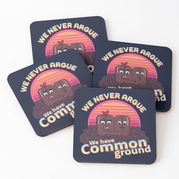 Item preview, We Never Argue, We Have Common Ground - Funny Coffee Beans Art designed and sold by W-O-A-K.