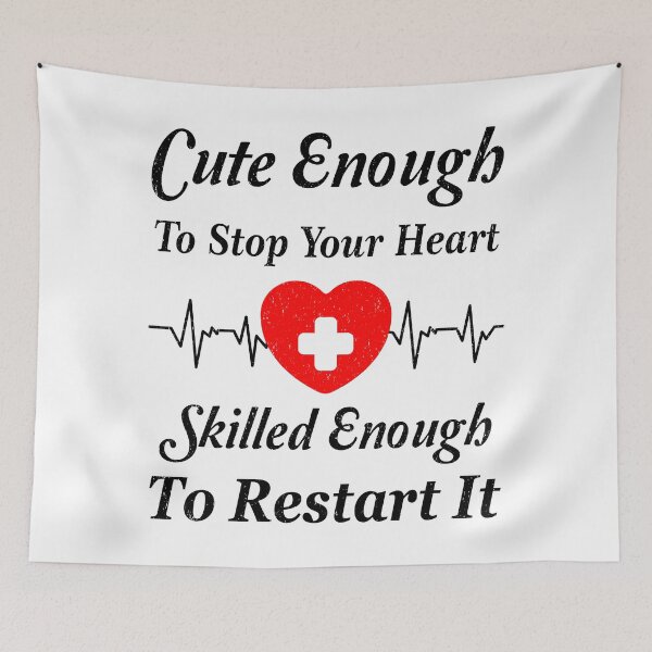 Item preview, cute enough to stop your heart skilled enough to restart it, for nurse, Funny EMS, Medical Humor, Gift for nurse, Gift for Paramedic, cute Nurse black designed and sold by ramwebroom.