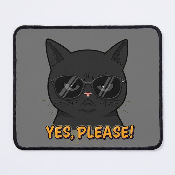 Item preview, Yes, Please ! Cat ! designed and sold by mrchavish.