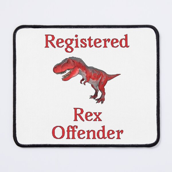 Item preview, Registered Rex Offender designed and sold by SinisterShirtz.