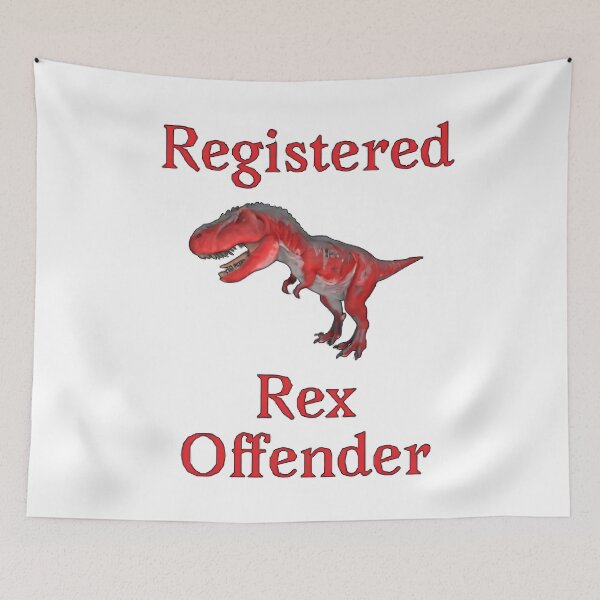 Item preview, Registered Rex Offender designed and sold by SinisterShirtz.