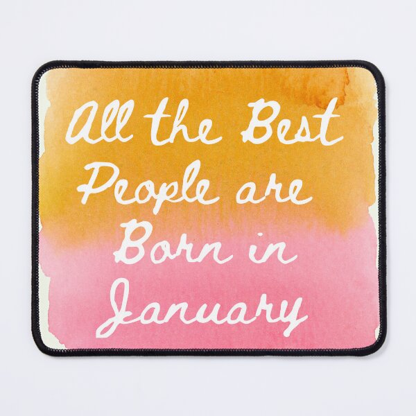 Item preview, All the Best People are Born in January designed and sold by StudioKaufmann.