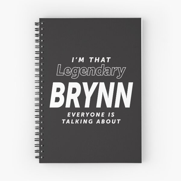 Item preview, I'm that legendary Brynn everyone - Name Brynn designed and sold by cidolopez.