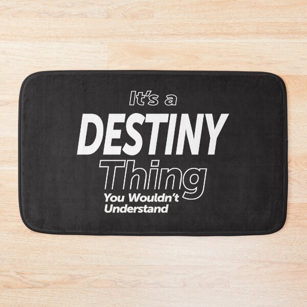 Item preview, It's an Destiny Thing - Name Destiny designed and sold by cidolopez.