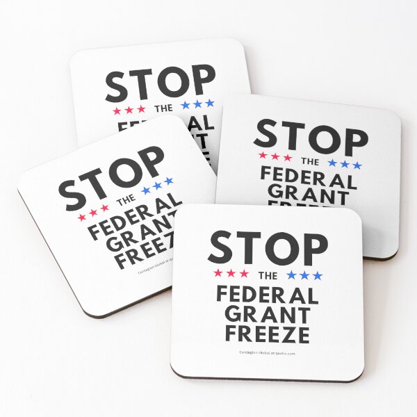 Item preview, Stop the Federal Grant Freeze designed and sold by Quahx.