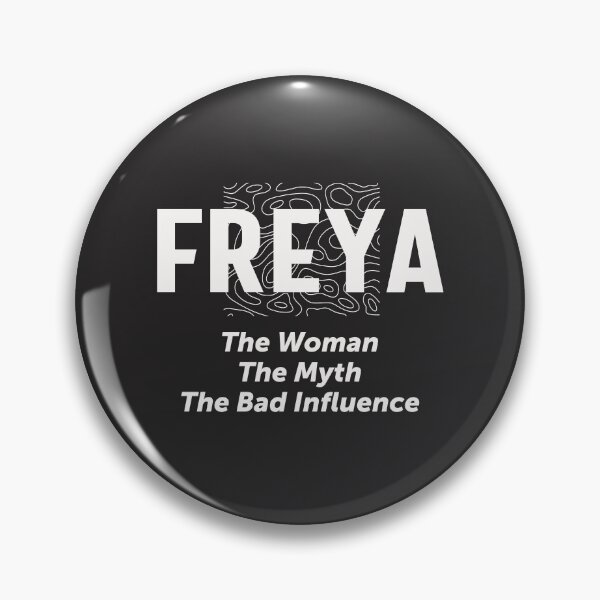 Item preview, Freya Woman Myth Bad Influence - Name Freya designed and sold by cidolopez.