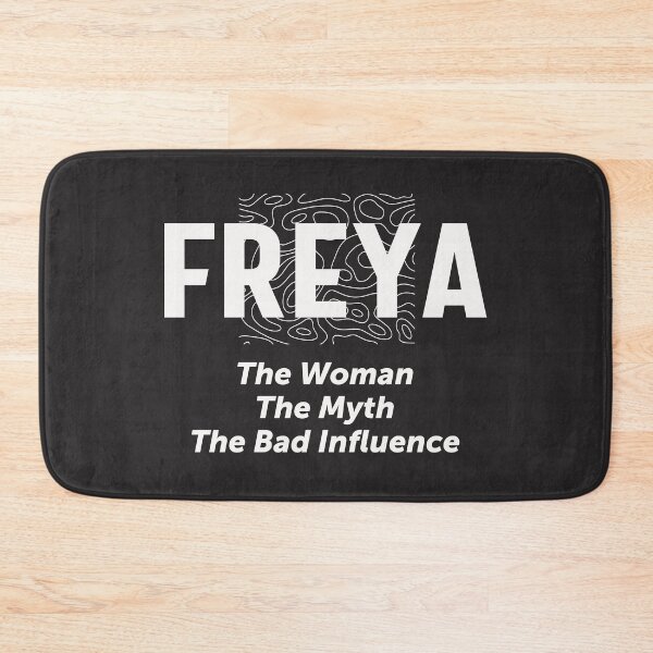 Item preview, Freya Woman Myth Bad Influence - Name Freya designed and sold by cidolopez.