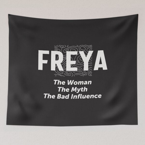 Item preview, Freya Woman Myth Bad Influence - Name Freya designed and sold by cidolopez.