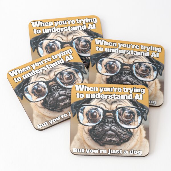 Item preview, When You're Trying To Understand AI, But you're just a dog. designed and sold by scooterbaby.