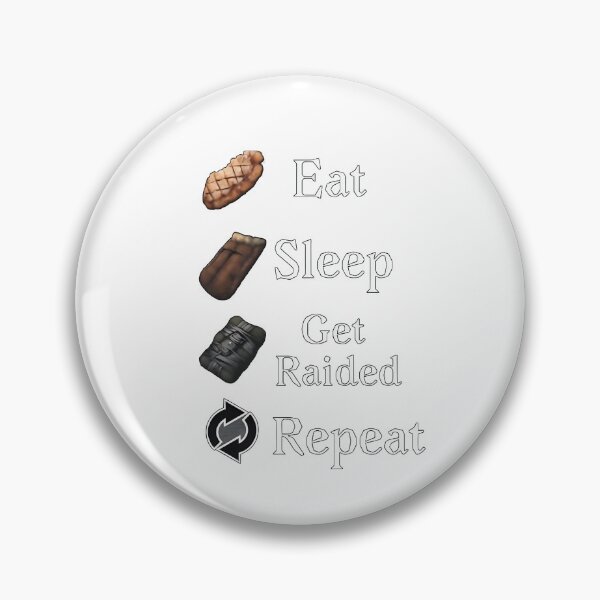 Item preview, Eat Sleep Get Raided Repeat designed and sold by SinisterShirtz.