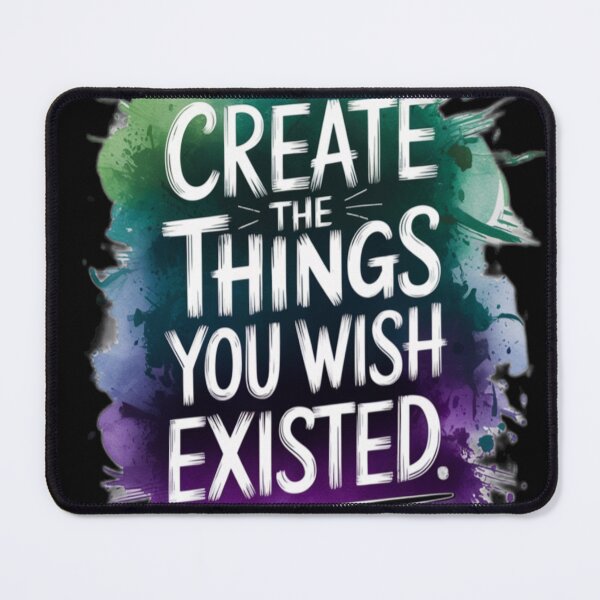 Item preview, Create the things you wish existed designed and sold by TrendSh0p.