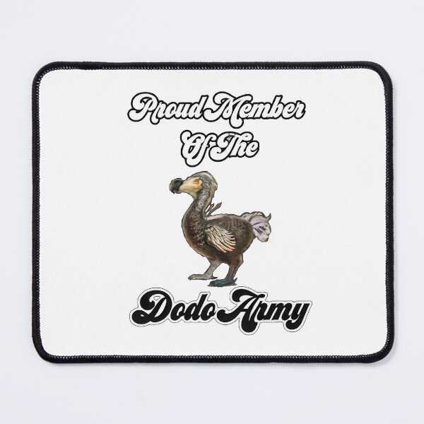 Item preview, Proud Member Of The Dodo Army designed and sold by SinisterShirtz.