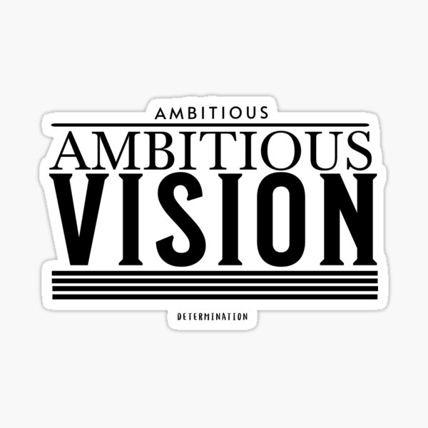 Item preview, Ambitious Vision designed and sold by Ambitious Vision.