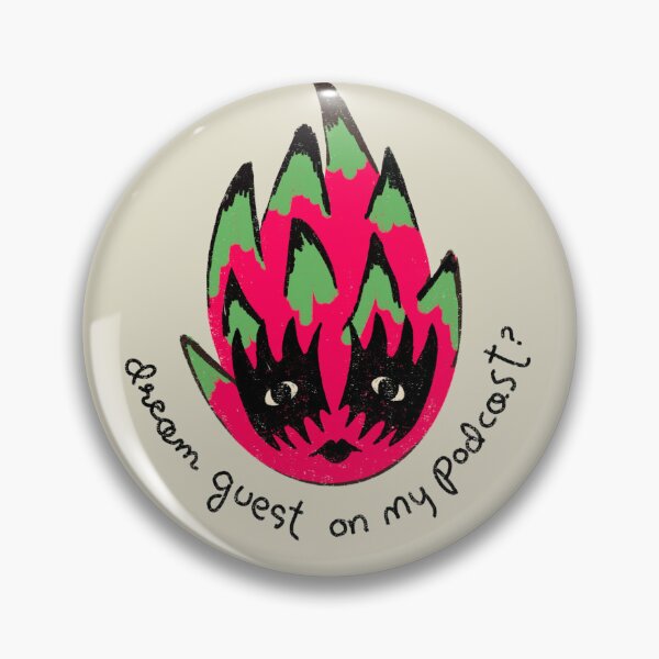 Item preview, Dream guest on my podcast / Dragonfruit designed and sold by SydneyKoffler.