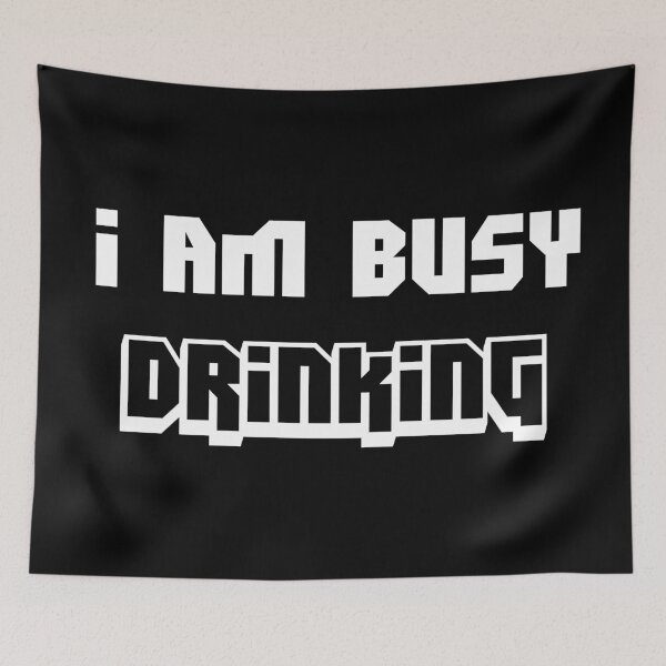 Item preview, I Am Busy Drinking designed and sold by BagCreations.