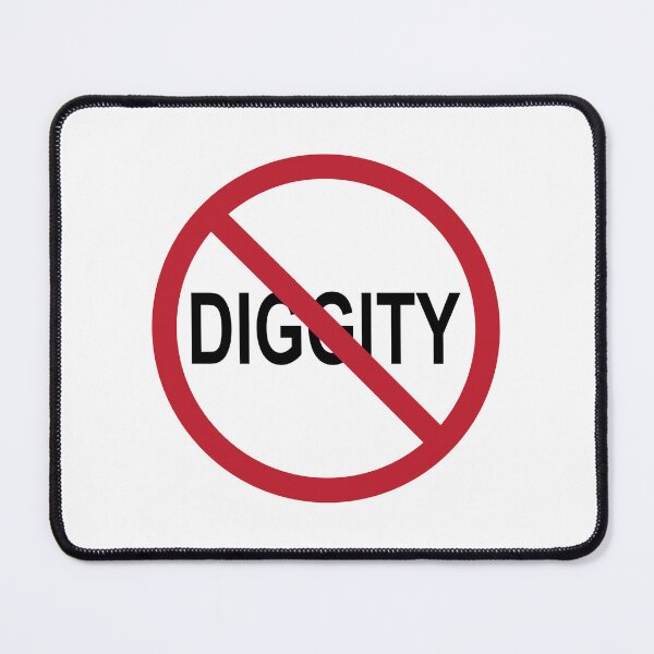 Item preview, No Diggity designed and sold by cubiclecoma.