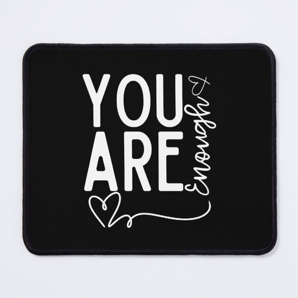 Item preview, You Are Enough Heart designed and sold by SD-LA-AND-U.