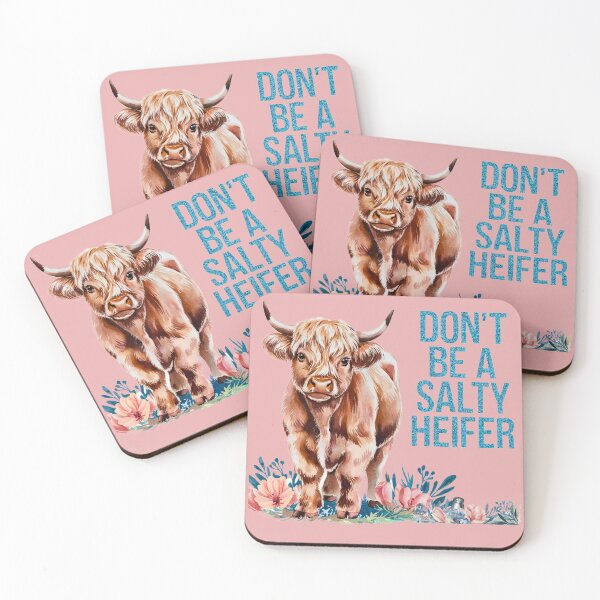 Item preview, Don't Be A Salty Heifer designed and sold by TheCatmeow2000.