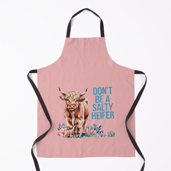 Item preview, Don't Be A Salty Heifer designed and sold by TheCatmeow2000.